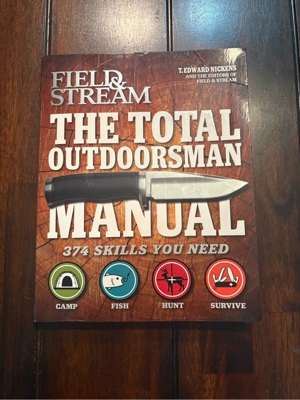 Field & Stream The Total Outdoorsman Manual: 374 Skills You Need